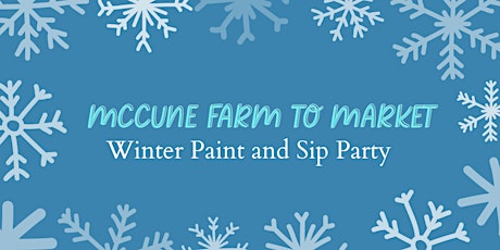 McCune Farm to Market Winter Paint and Sip