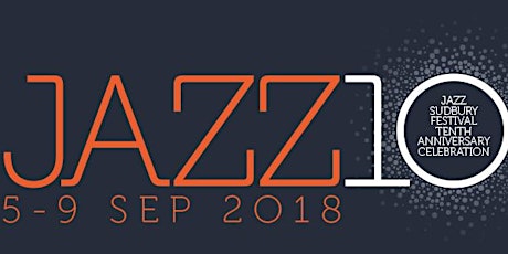 Jazz Sudbury Festival 2018 primary image