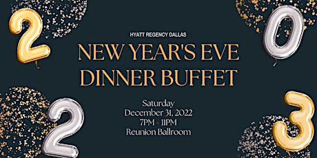 Hyatt Regency Dallas New Years Eve Dinner 2022
