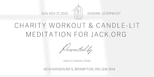 CHARITY WORKOUT & CANDLE-LIT MEDITATION FOR JACK.ORG