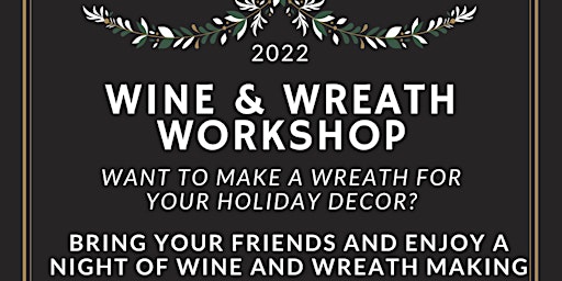 Wine & Wreath Making Workshop