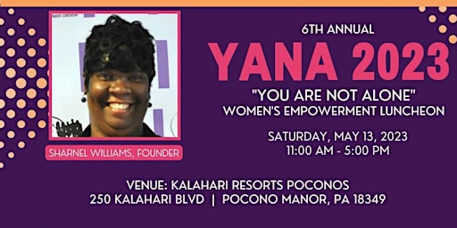 6th Annual YANA Women Empowerment Luncheon