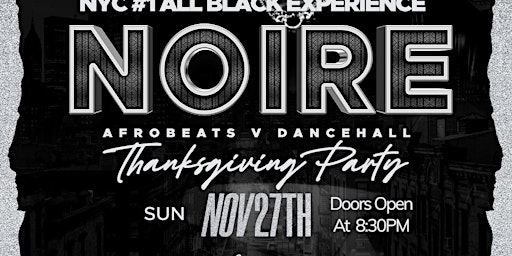 Thanksgiving Party : NOIRE All Black Affair