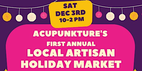 AcuPUNKture's 1st Annual Local Artisan Holiday Market