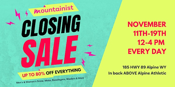 Mountainist Store Closing Sale - Up to 80% Off Everything In-Store!