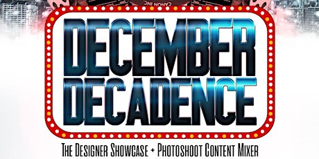 December Decadence: The Designer Showcase + Photoshoot Content Mixer