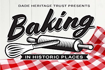Baking in Historic Places at the Miami Beach Botanical Garden