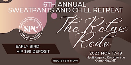 6th Annual Sweatpants and Chill Retreat