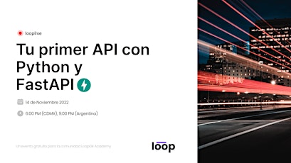 Imagen principal de looplive: Tu `primer API con Python y FastAPI