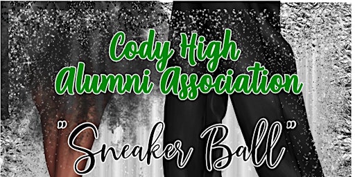 Cody High Alumni "Sneaker Ball" Scholarship Gala