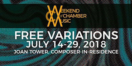 Free Variations WCM Summer Music Festival 2018