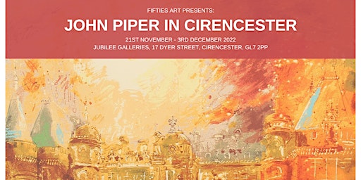 John Piper In Cirencester - Art Exhibition
