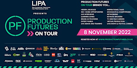 Image principale de PRODUCTION FUTURES ON TOUR -  LIPA, LIVERPOOL : 8 NOVEMBER 2022
