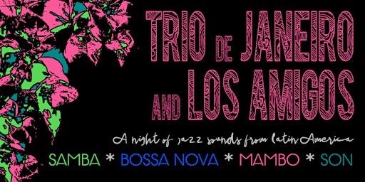 Trio de Janeiro | Los Amigos at The Cap