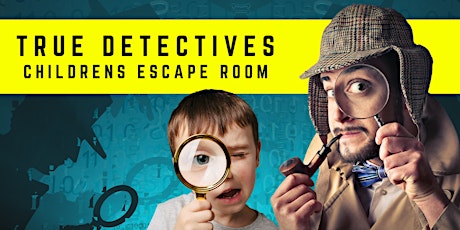 TRUE DETECTIVES - Family friendly Escape Room Experience primary image