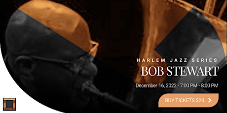 Bob Stewart - Harlem Jazz Series