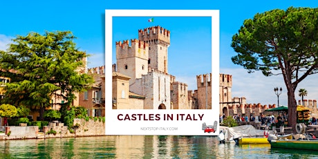 BEST CASTLES IN ITALY Virtual Tour – A Journey Through History & Legends