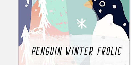 Penguin Winter Frolic : December 17th