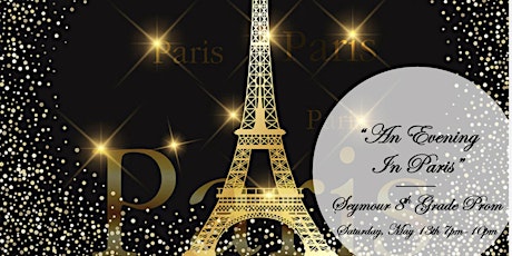 Seymour 8th Grade Prom “An Evening In Paris”