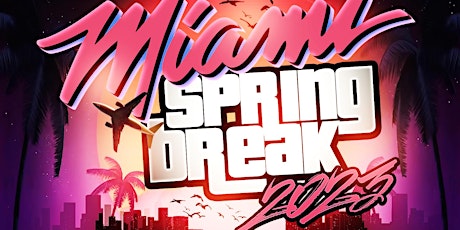 Miami Spring Break 2023