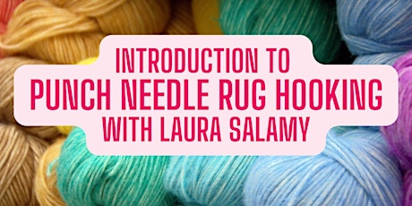 Introduction to Punch Needle Rug Hooking