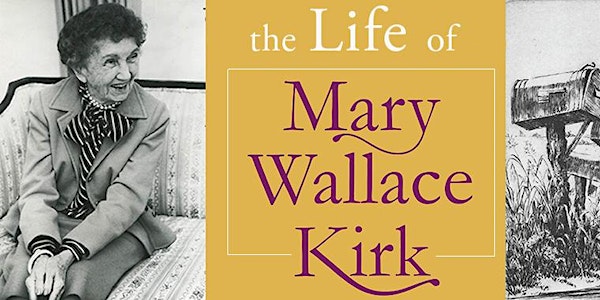 The Life and Legacy of Mary Wallace Kirk '11