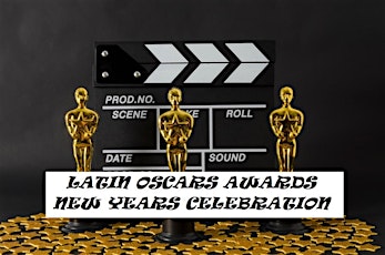 Latin Oscars Awards & New Years Celebration