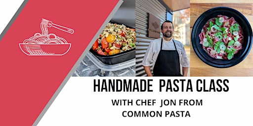 Community Cooking Series - Handmade Pasta Class