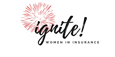2023 Ignite Women In Insurance Conference