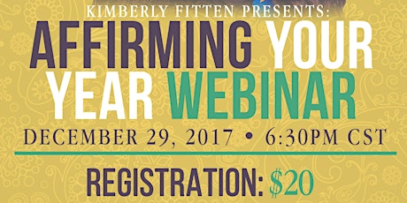 Kimberly Fitten Presents: Affirming Your Year Webinar primary image