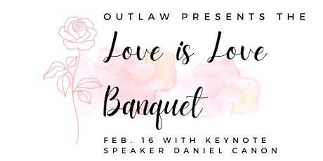 OUTLaw Presents the Love is Love Banquet with Keynote Speaker Dan Canon