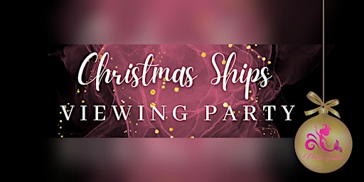 Christmas Ships Viewing Party