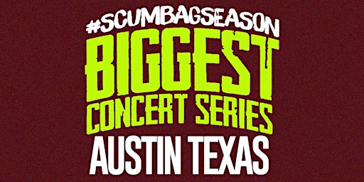 Scumbag Season Concert Series - ATX 2023