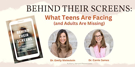 Behind Their Screens: What Teens Are Facing (and Adults Are Missing)
