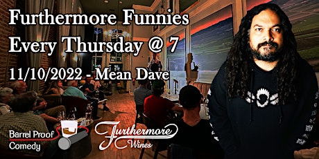 Furthermore Funnies - Live Stand-up Comedy - Mean Dave!