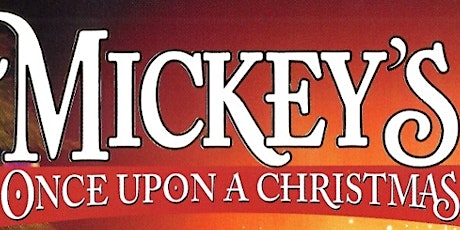 Mickeys' Once Upon a Christmas @ A.B.C.