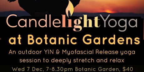 Candlelight Yin & Myofascial Release Yoga at Botanic Gardens
