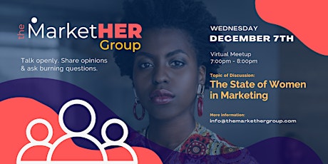 The State of Women in Marketing - Virtual Meetup