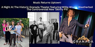 Music Returns Uptown! With Willie Wisely, Weatherball and Special Guests!