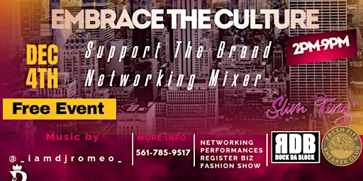 Embrace The Culture Support The Brand Networking Mixer