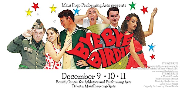 Maui Prep Presents: Bye Bye Birdie: Saturday, Dec 10th, 6:30 PM