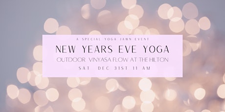 New Years Eve Yoga at the Hilton