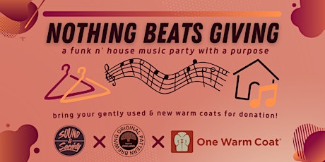 Nothing Beats Giving: House Music Night & Coat Drive @ Original Pattern