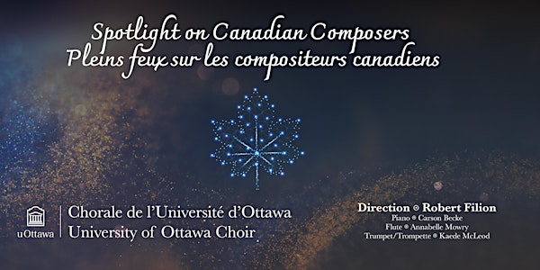 Pleins feux sur les compositeurs canadiens/Spotlight on Canadian Composers