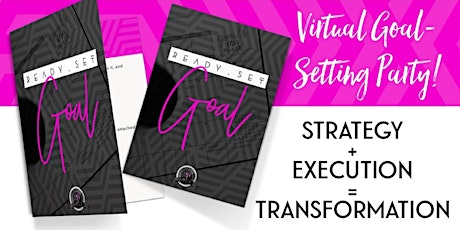 "Ready S.E.T. G.O.A.L" Virtual Goal Setting Party! primary image