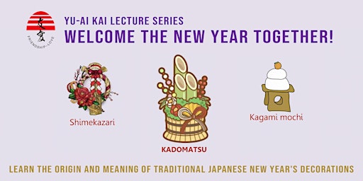 Yu-Ai Kai Lecture Series: 'Welcome the New Year Together!'