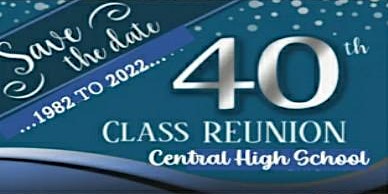 Central Class of 1982 40th ReUnion
