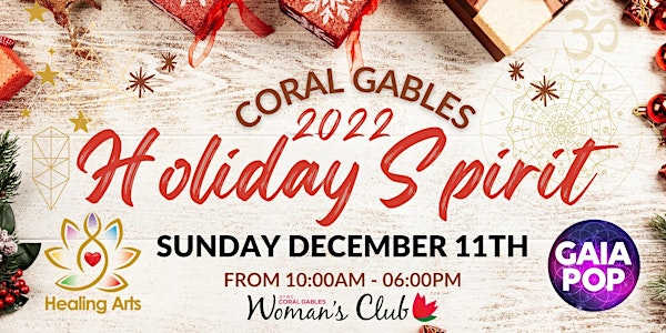 Coral Gables Holiday Spirit Holistic Festival Healing Arts at CG Woman Club