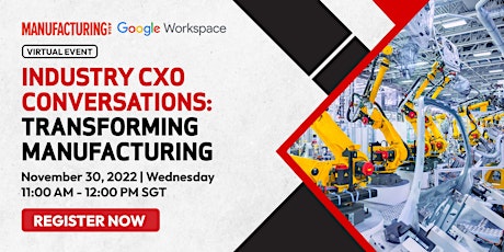Industry CXO Conversations: Transforming Manufacturing