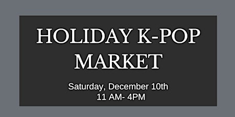 Holiday K-Pop Market
